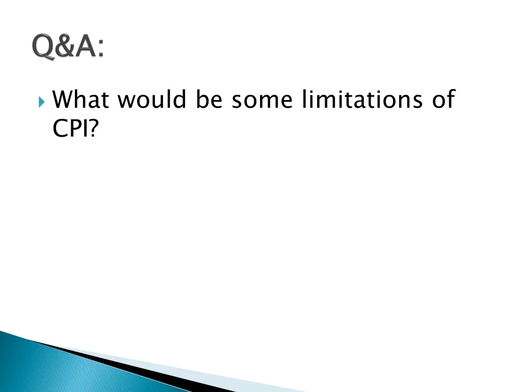 what would be some limitations of cpi