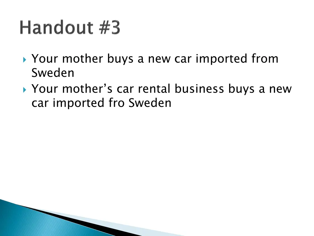 your mother buys a new car imported from sweden
