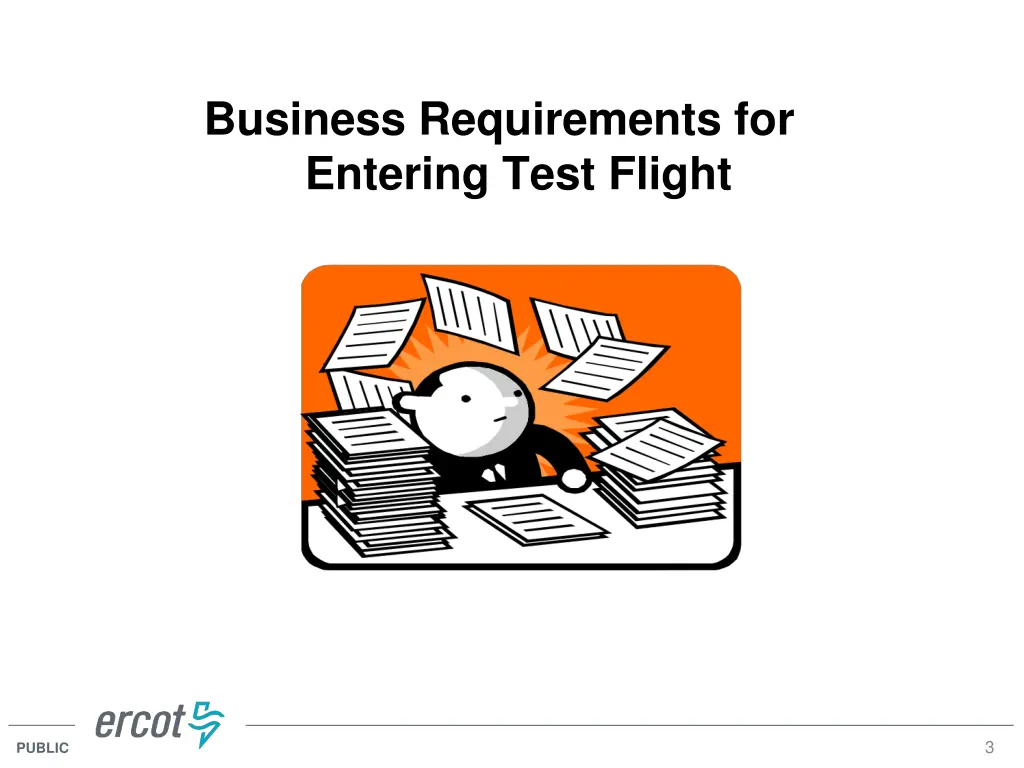 business requirements for entering test flight