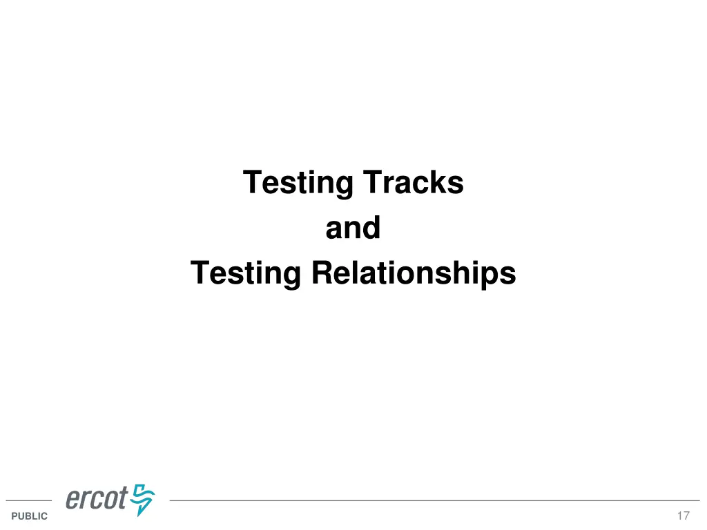 testing tracks and testing relationships