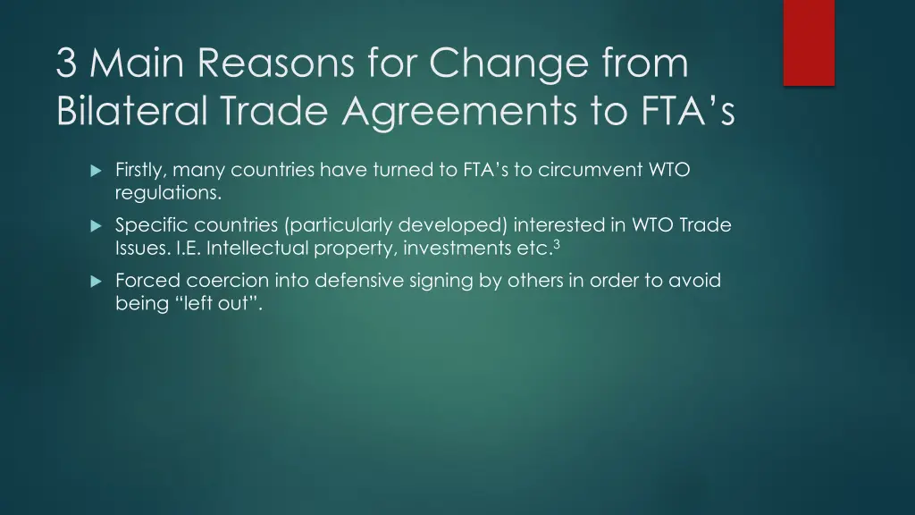 3 main reasons for change from bilateral trade