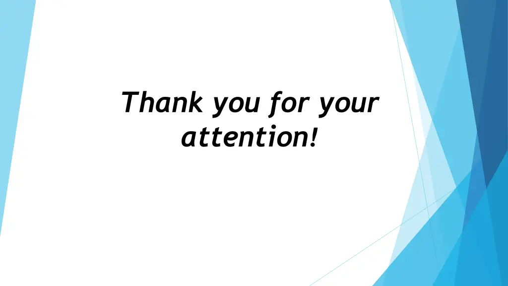 thank you for your attention