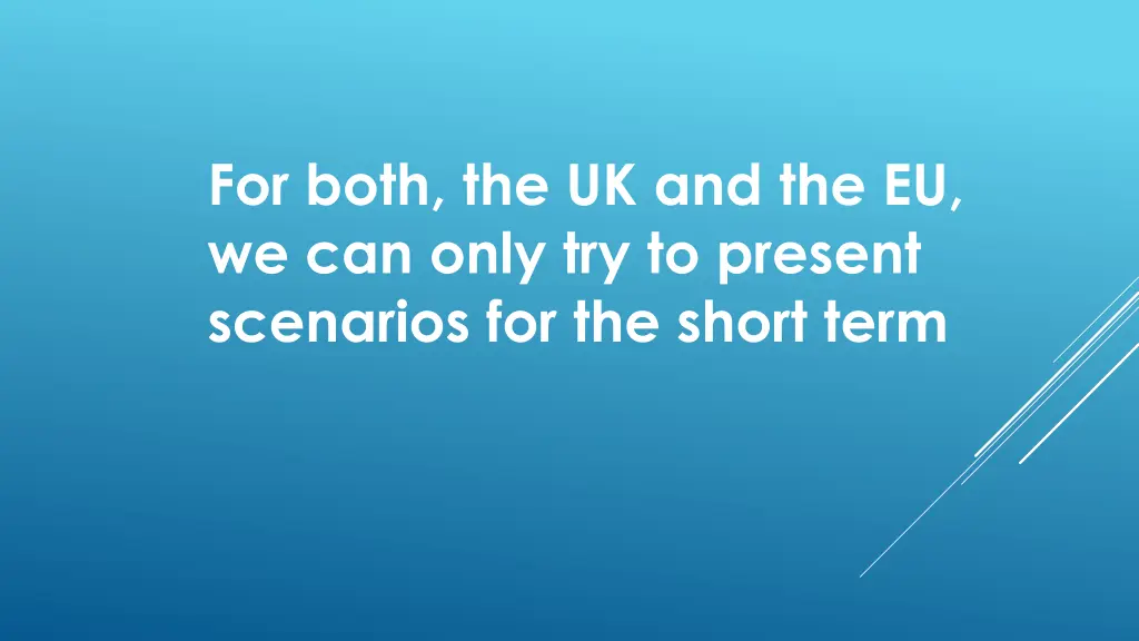 for both the uk and the eu we can only