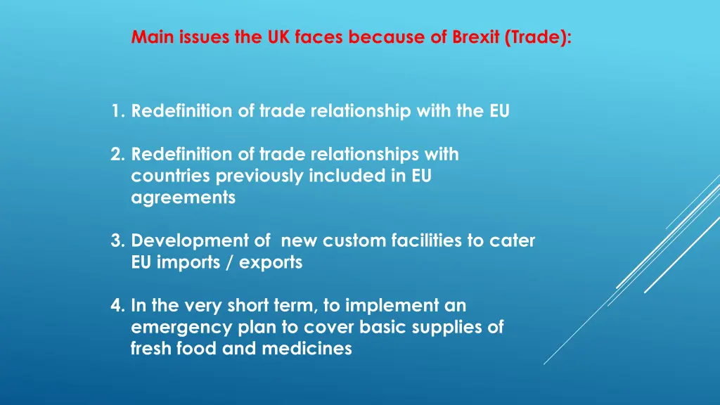 main issues the uk faces because of brexit trade