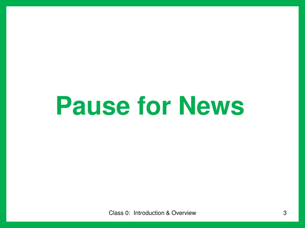pause for news