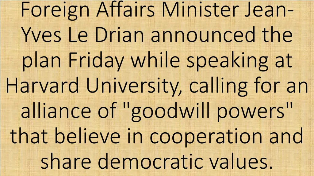 foreign affairs minister jean yves le drian