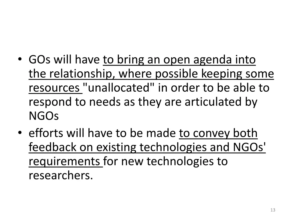 gos will have to bring an open agenda into