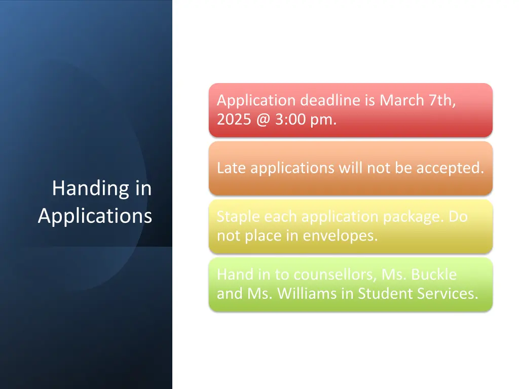 application deadline is march 7th 2025 @ 3 00 pm