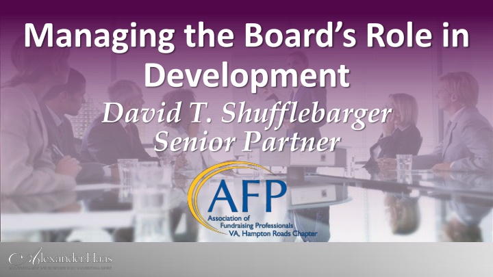 managing the board s role in development david