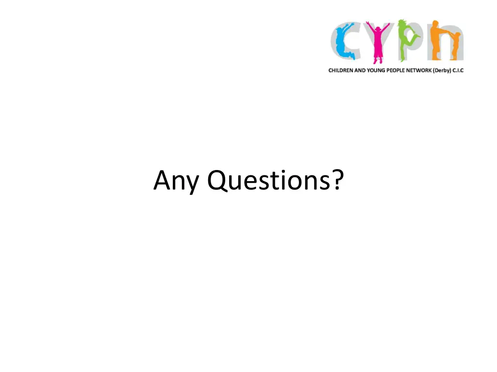any questions