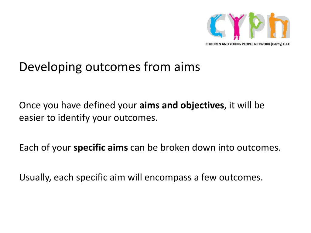 developing outcomes from aims