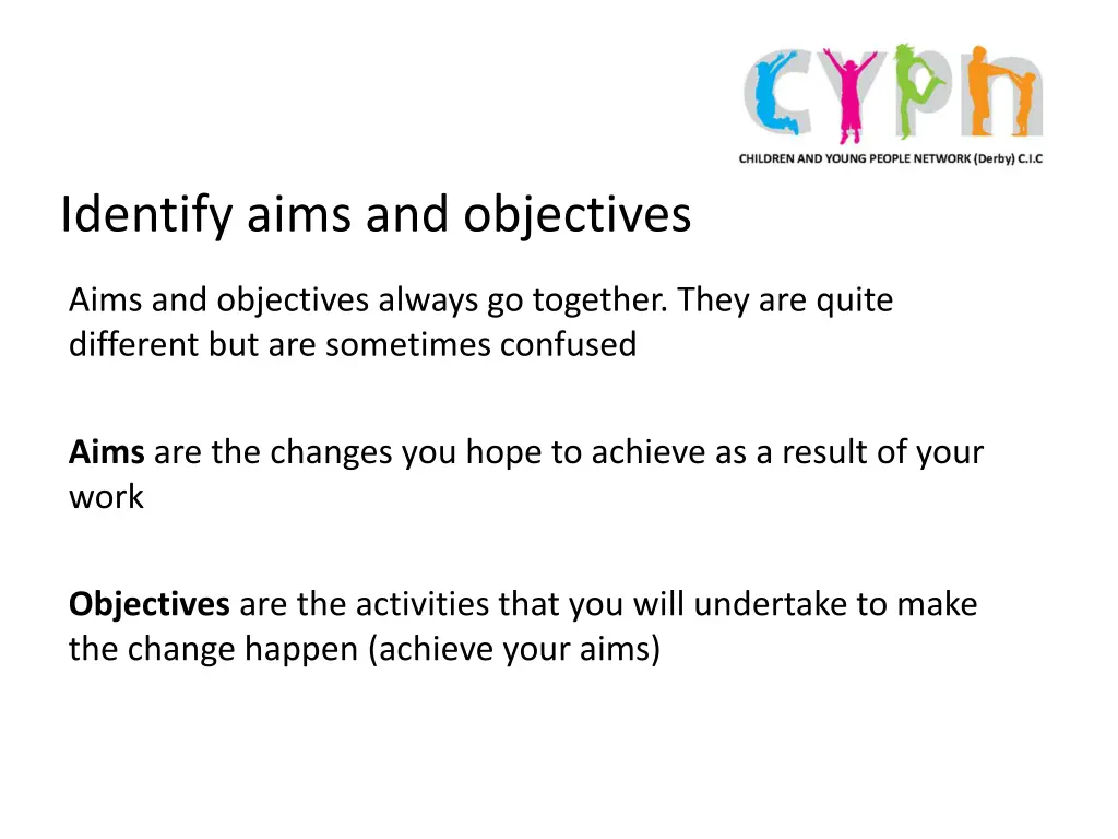 identify aims and objectives