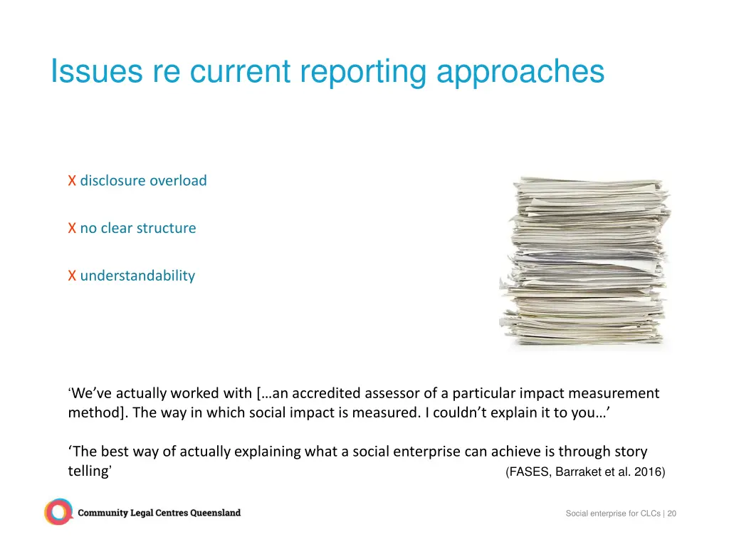 issues re current reporting approaches