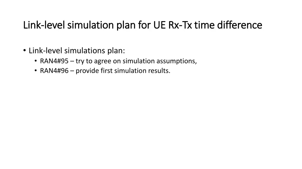 link link level simulation plan for ue rx level