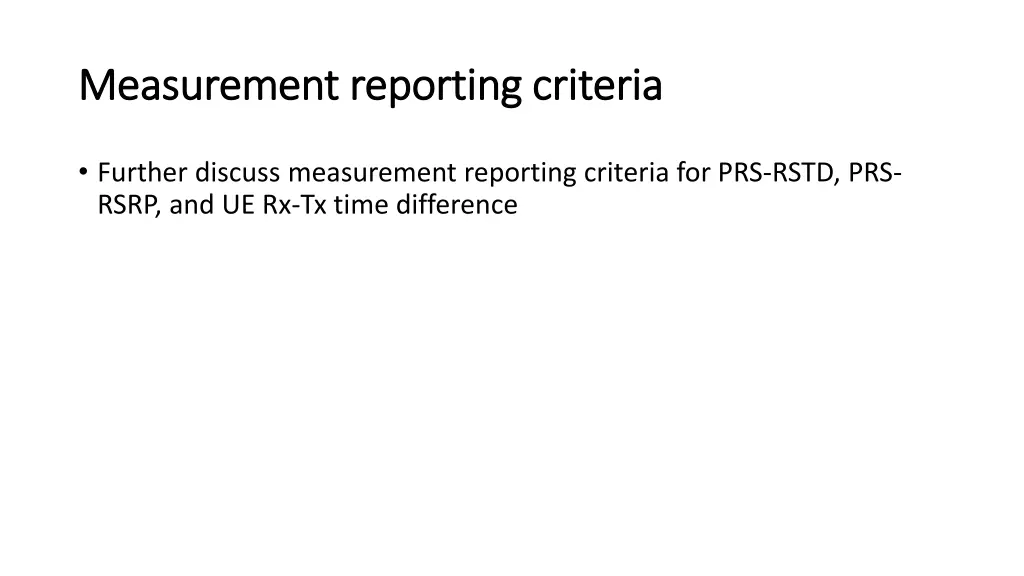 measurement reporting criteria measurement