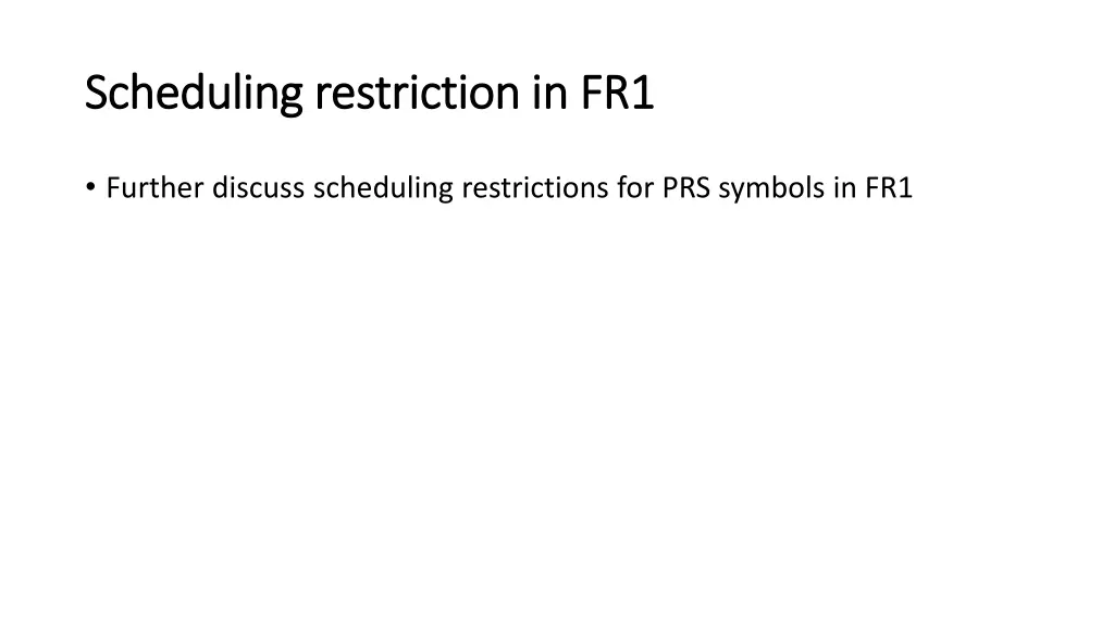 scheduling restriction in fr1 scheduling
