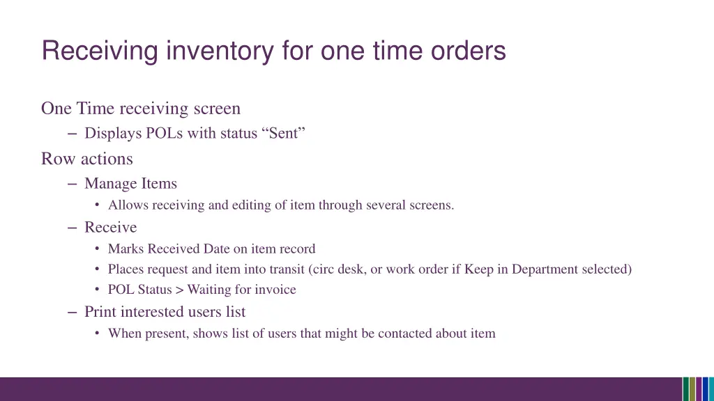 receiving inventory for one time orders