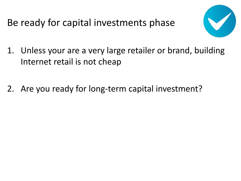 be ready for capital investments phase