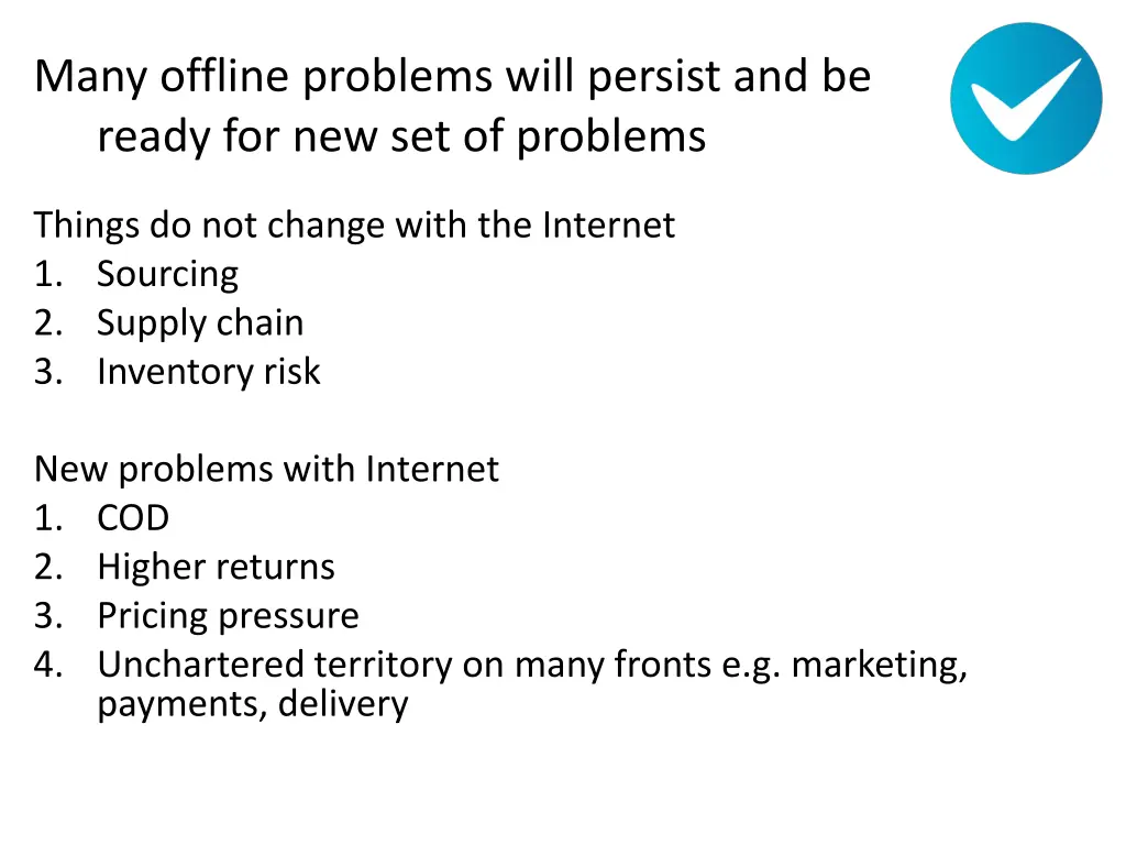 many offline problems will persist and be ready