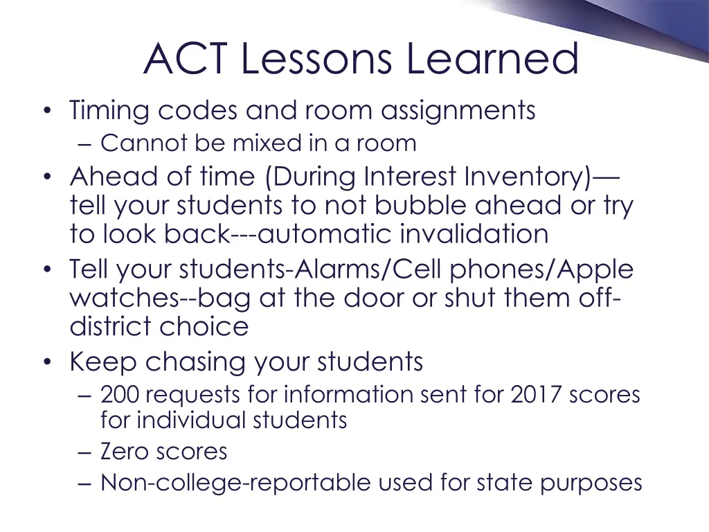 act lessons learned timing codes and room