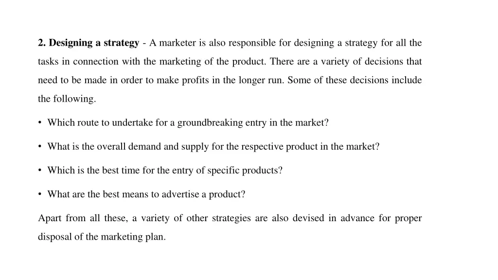 2 designing a strategy a marketer is also
