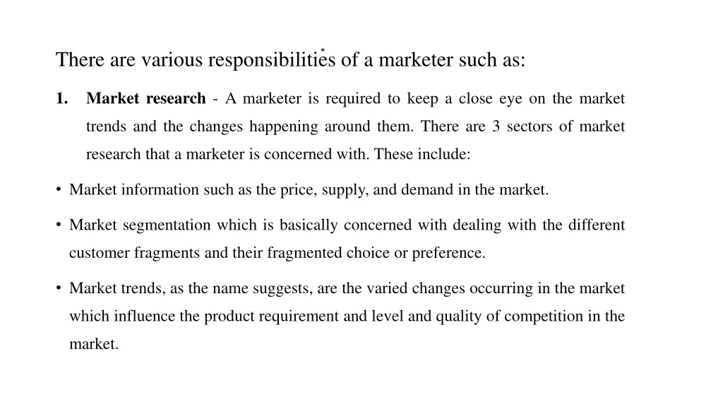 there are various responsibilities of a marketer