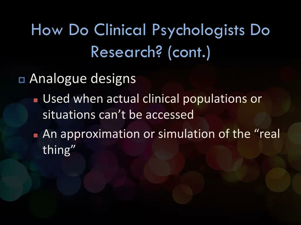 how do clinical psychologists do research cont 2