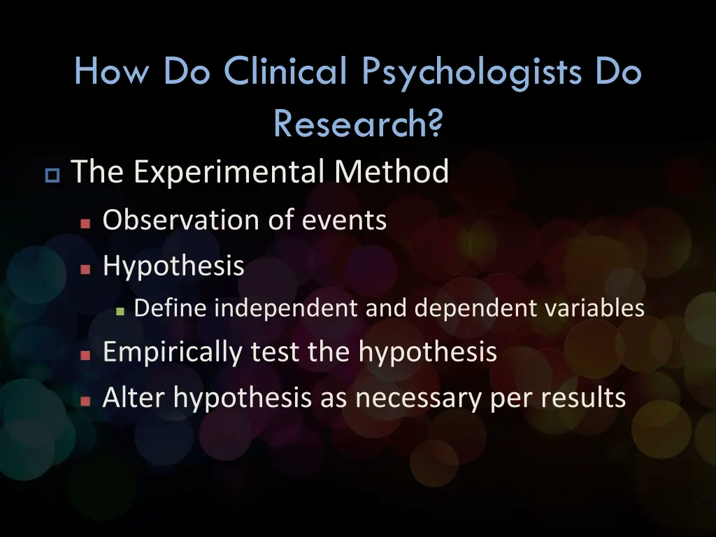 how do clinical psychologists do research