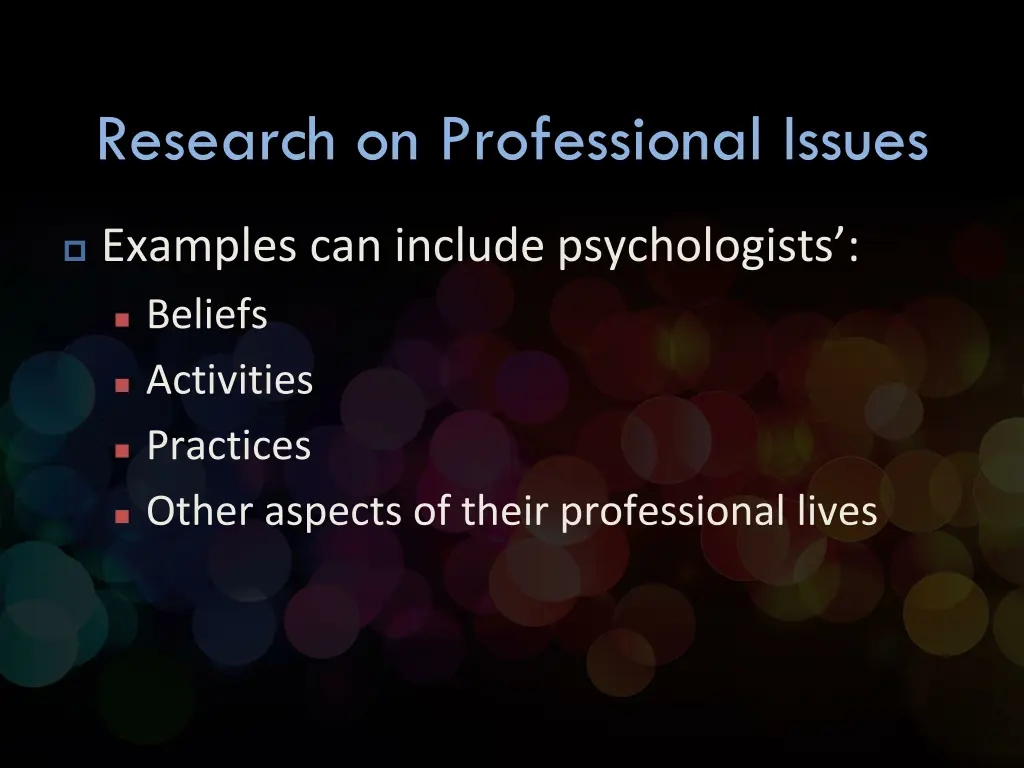 research on professional issues