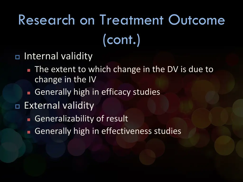 research on treatment outcome cont 2