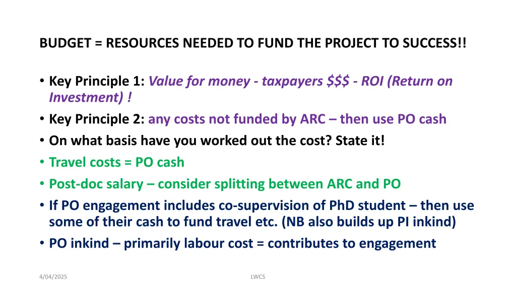budget resources needed to fund the project