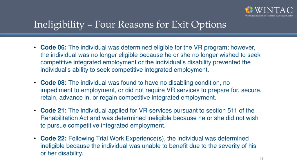 ineligibility four reasons for exit options