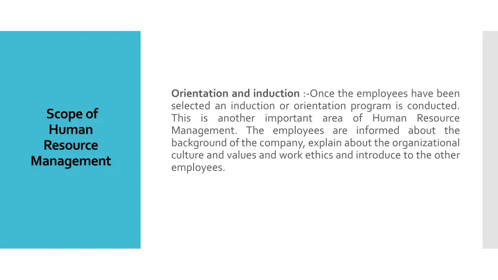 orientation and induction once the employees have