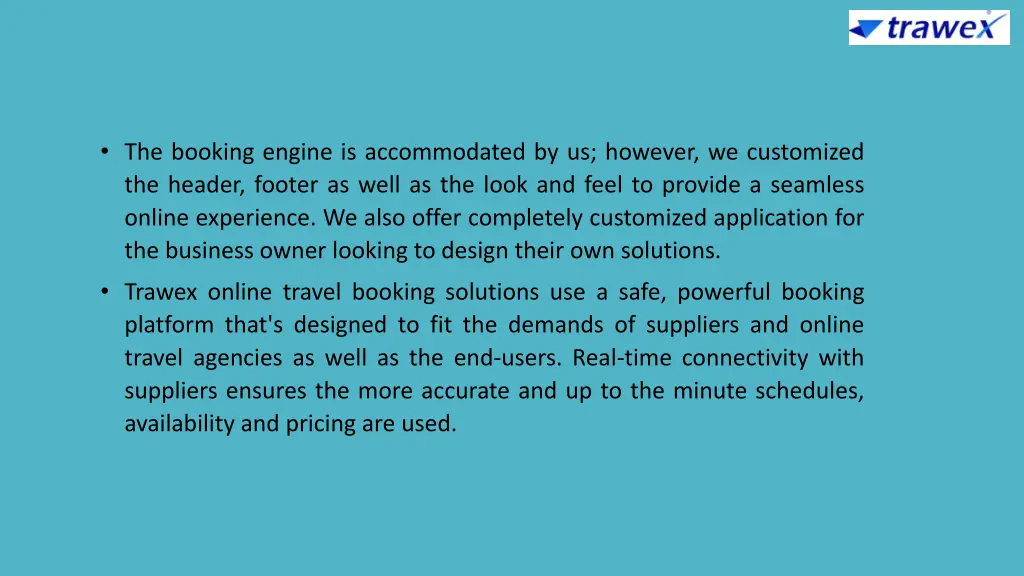 the booking engine is accommodated by us however