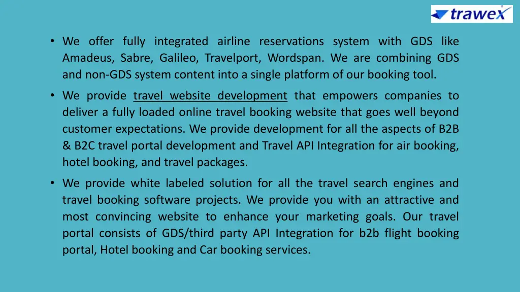 we offer fully integrated airline reservations