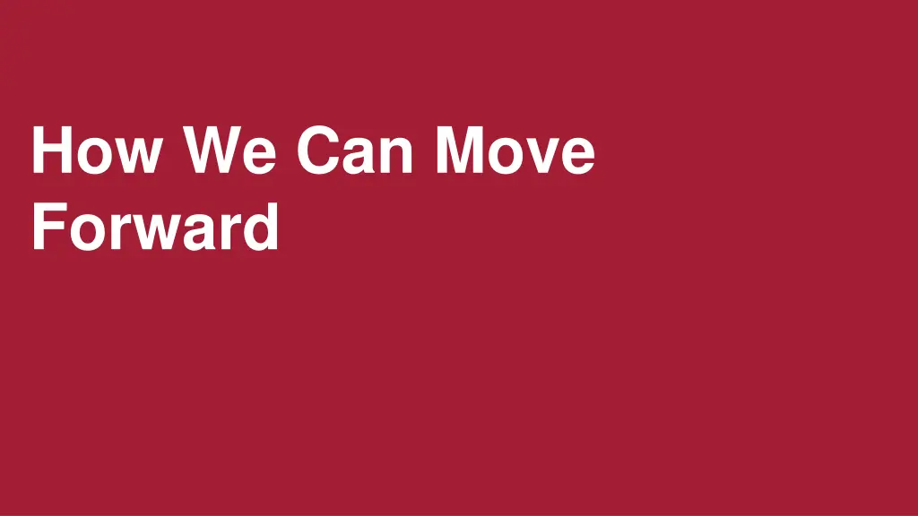 how we can move forward