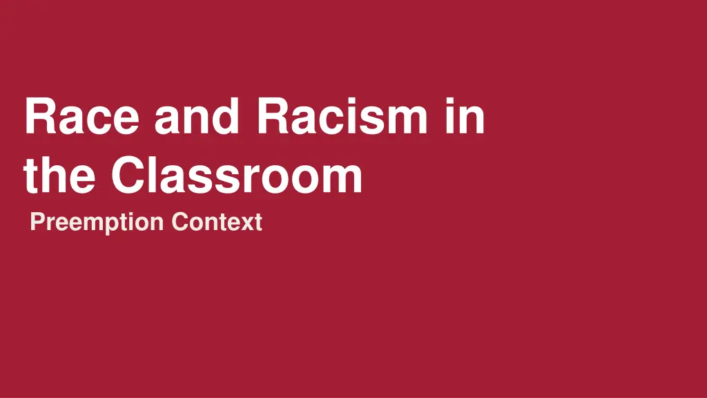 race and racism in the classroom preemption