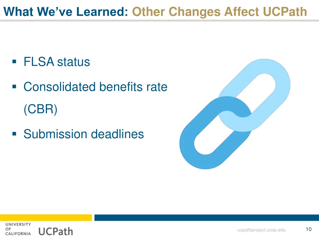 what we ve learned other changes affect ucpath