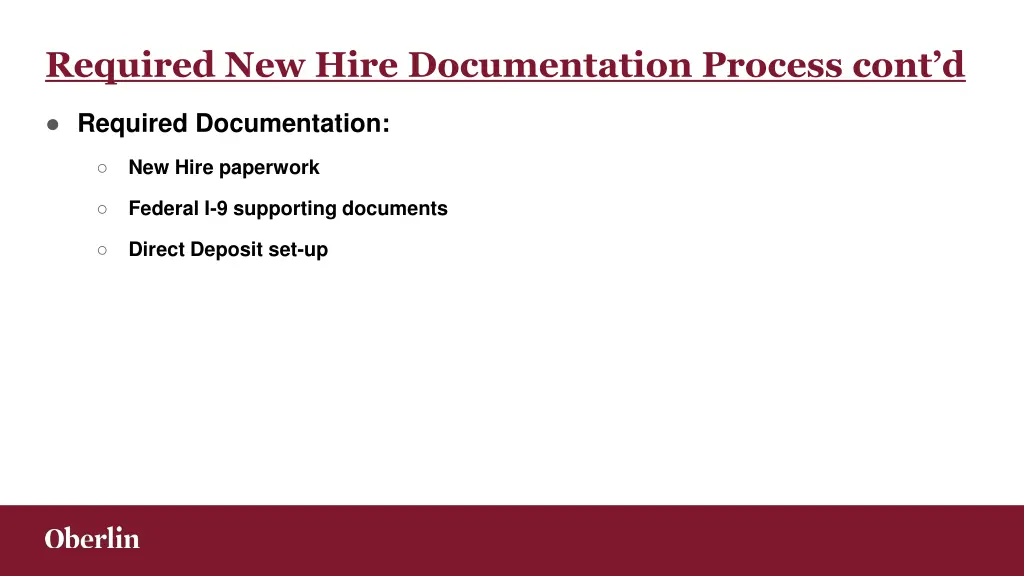 required new hire documentation process cont d