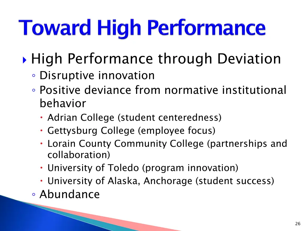 high performance through deviation disruptive