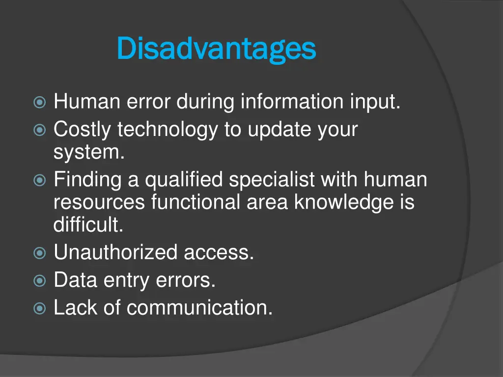 disadvantages disadvantages