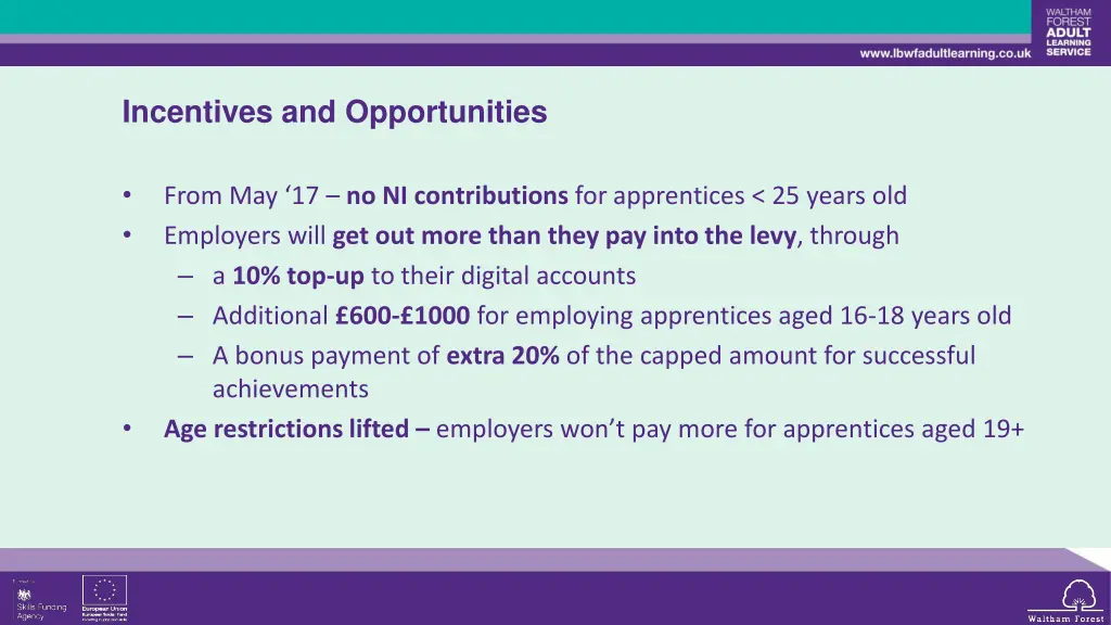 incentives and opportunities