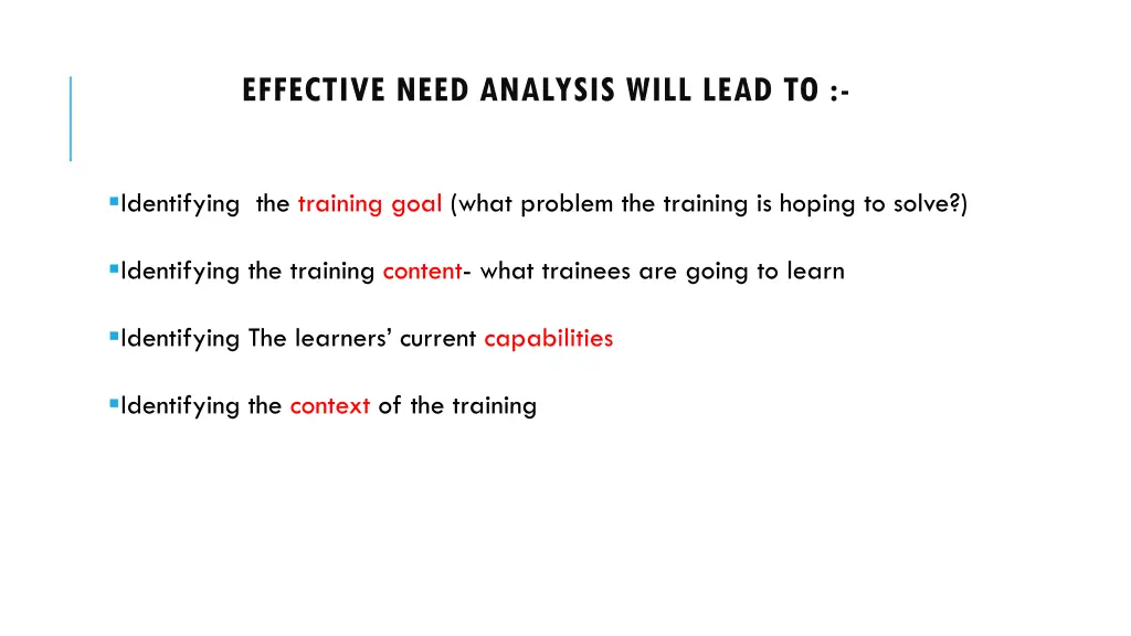 effective need analysis will lead to