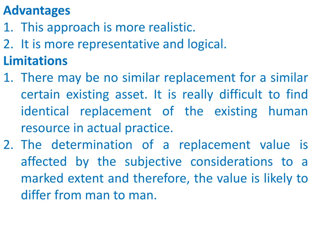 advantages 1 this approach is more realistic