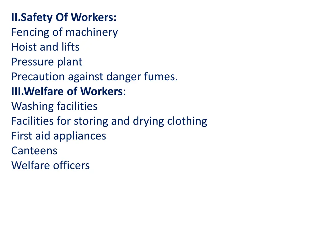 ii safety of workers fencing of machinery hoist