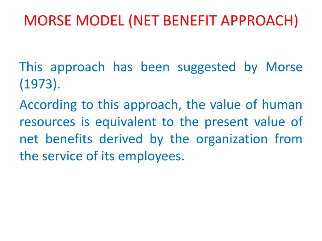 morse model net benefit approach