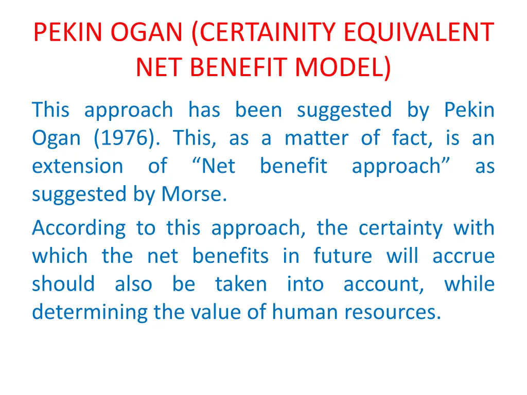 pekin ogan certainity equivalent net benefit model