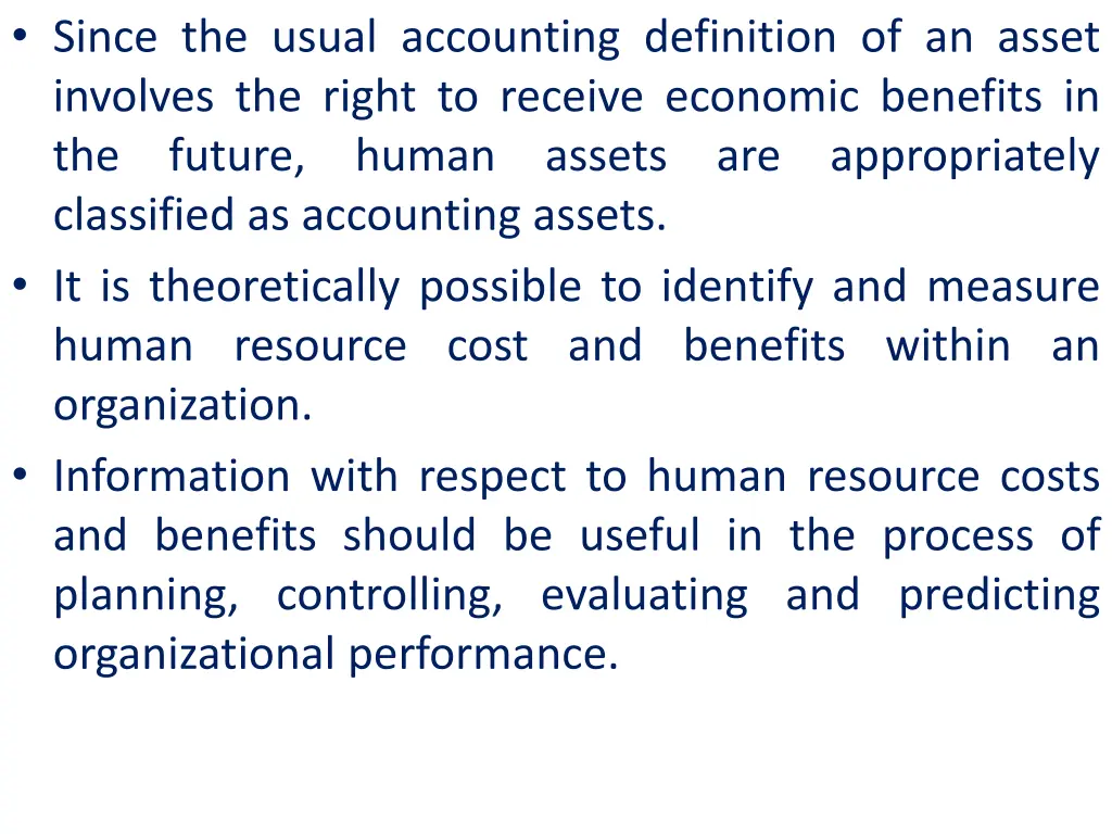 since the usual accounting definition of an asset