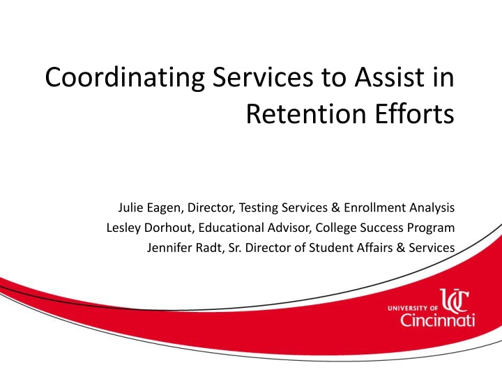 coordinating services to assist in retention