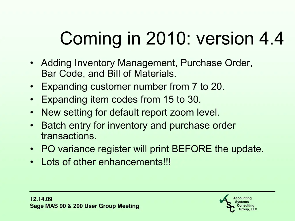 coming in 2010 version 4 4